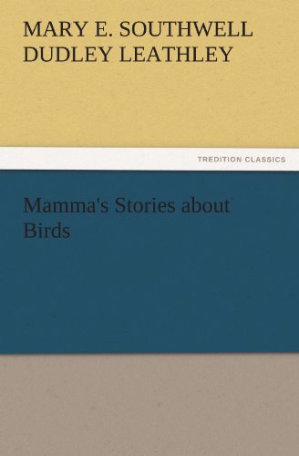 Mamma's Stories about Birds (TREDITION CLASSICS)