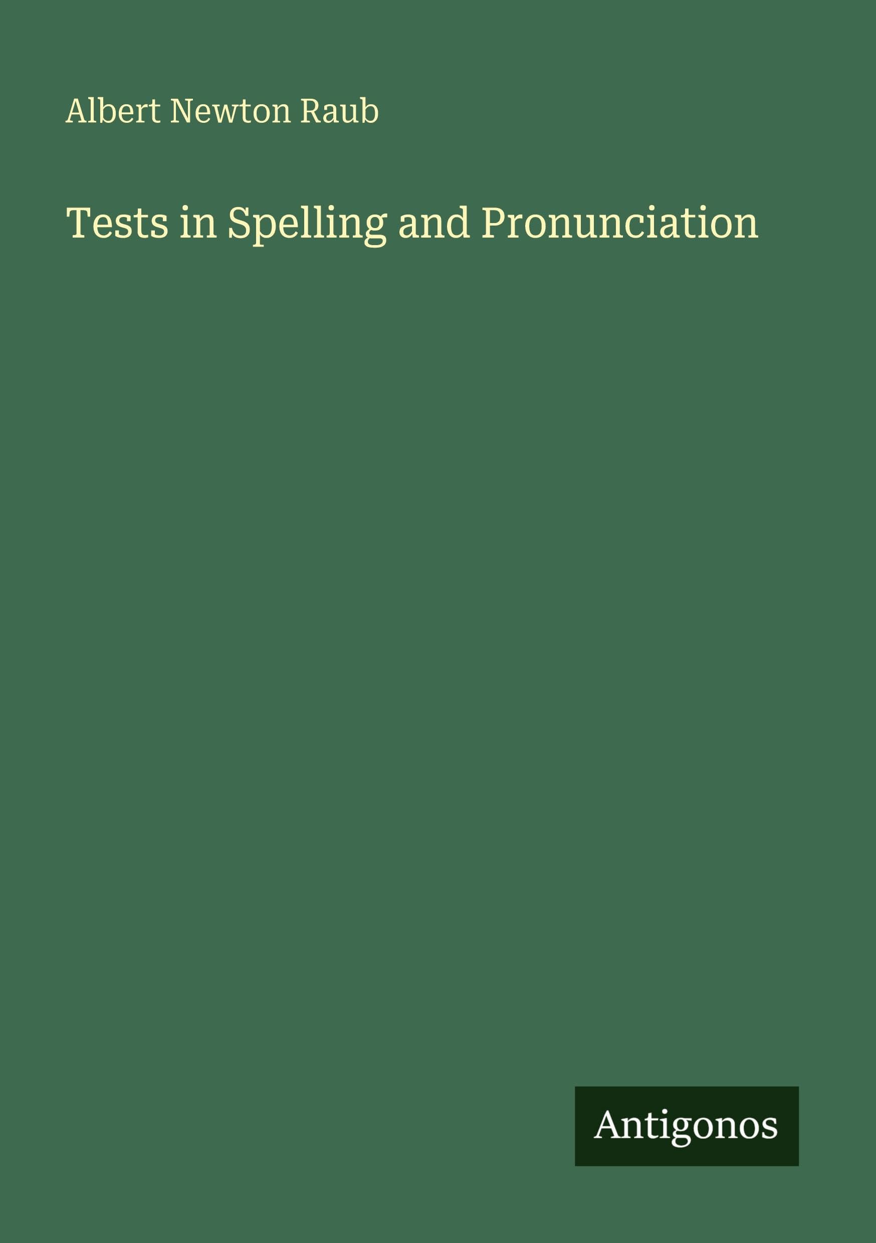 Tests in Spelling and Pronunciation