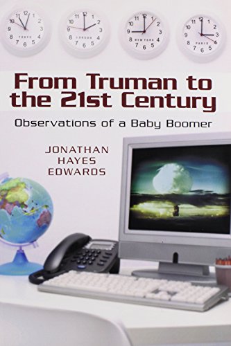 From Truman to the 21st Century: Observations of a Baby Boomer