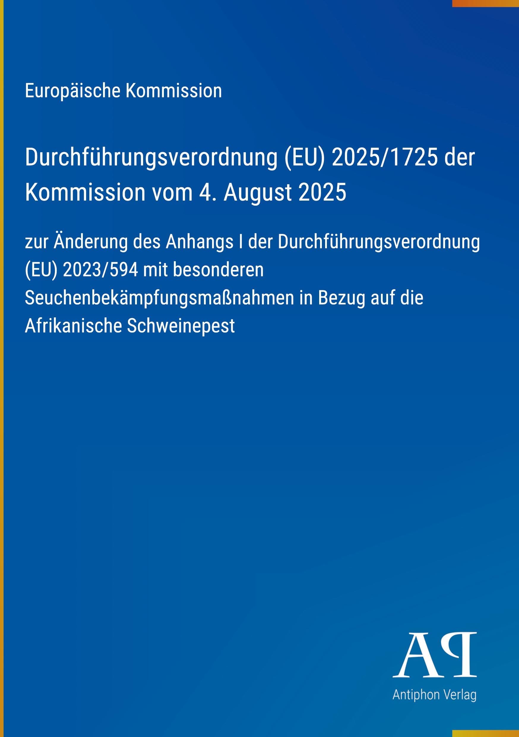 Durchführungsverordnung (EU) 2025/1725 der Kommission vom 4. August 2025