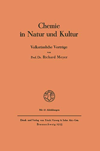 Chemie in Natur und Kultur: Volkstümliche Vorträge (German Edition)