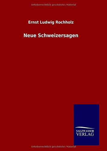Neue Schweizersagen