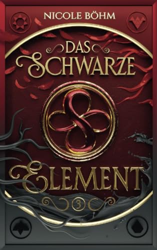 Das schwarze Element - Band 3: Die neue Fortsetzung der Reihe Die Chroniken der Seelenwächter