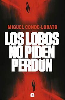 Los lobos no piden perdón / Wolves Don't Ask for Forgiveness (La Trama)