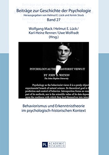 Behaviorismus und Erkenntnistheorie im psychologisch-historischen Kontext (Beiträge zur Geschichte der Psychologie)