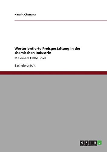 Wertorientierte Preisgestaltung in der chemischen Industrie: Mit einem Fallbeispiel