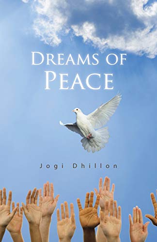 Jogi Dhillon Dreams Of Peace