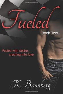 Fueled: 1 (The Driven Trilogy)