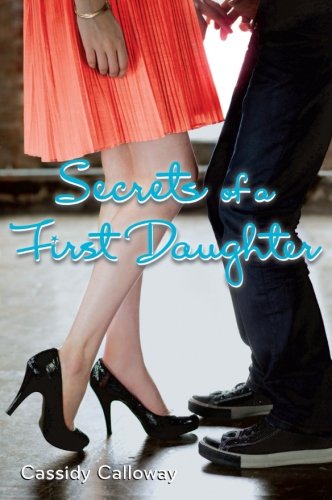 Secrets of a First Daughter