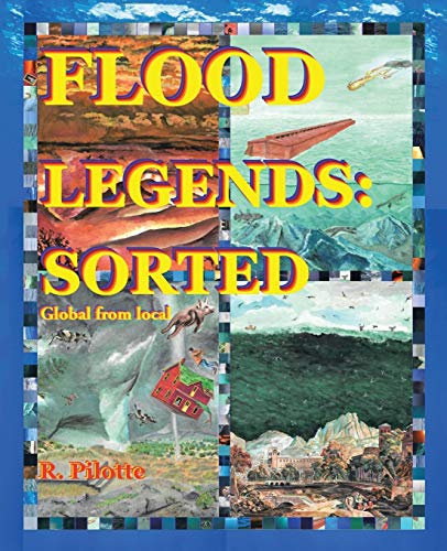 Flood Legends: Sorted: Global from Local and some evidence for each