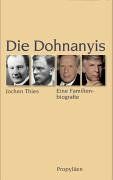 Die Dohnanyis: Eine Familienbiografie