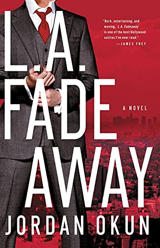 L.A. Fadeaway: A Novel