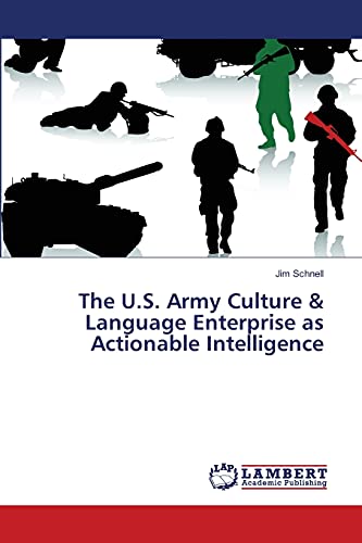 The U.S. Army Culture & Language Enterprise as Actionable Intelligence