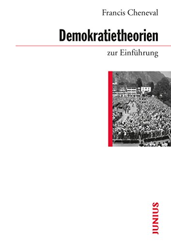 Cheneval, Francis: Demokratietheorien zur Einführung