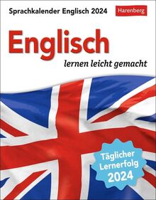 Englisch Sprachkalender 2024: Englisch lernen leicht gemacht - Tagesabreißkalender