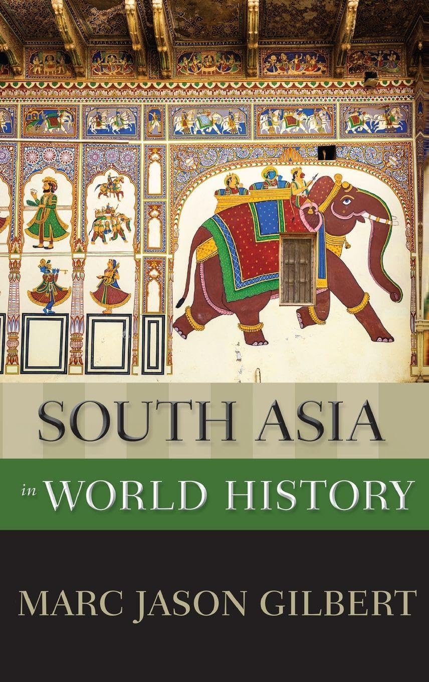South Asia in World History (New Oxford World History)