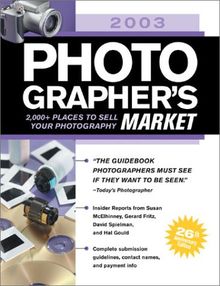 Photographer's Market: 2,000 Places to Sell Your Photographs