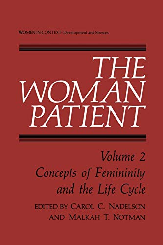 The Woman Patient: Concepts of Femininity and the Life Cycle (Women in Context)