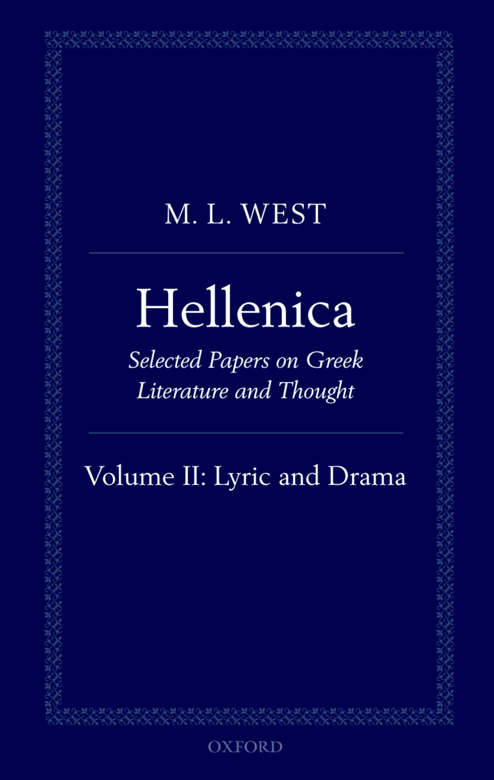 Hellenica: Volume II: Lyric and Drama (Hellenica: Selected Papers on Greek Literature and Thought)