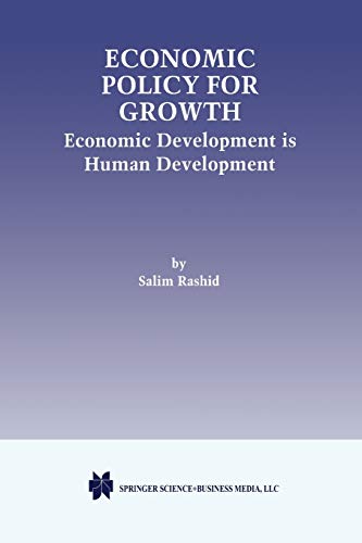 Economic Policy for Growth: Economic Development is Human Development