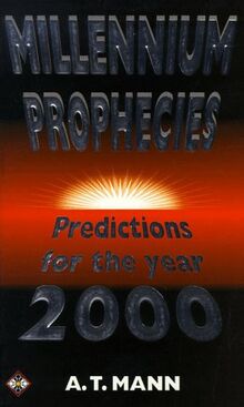 Millennium Prophecies: Predictions for the Year 2000