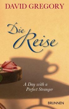 Die Reise: A Day with a Perfect Stranger