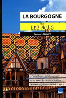 La Bourgogne pour les nuls