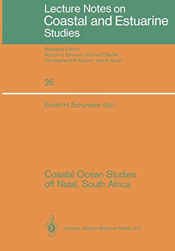 Coastal Ocean Studies off Natal, South Africa (Coastal and Estuarine Studies) (Coastal and Estuarine Studies, 26, Band 26)