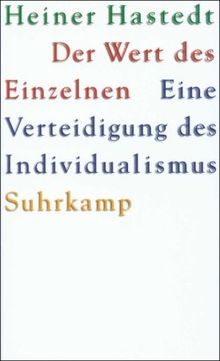 Der Wert des Einzelnen: Eine Verteidigung des Individualismus