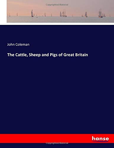 The Cattle, Sheep and Pigs of Great Britain