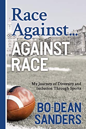 Race Against - Against Race: My Journey of Diversity and Inclusion Through Sports