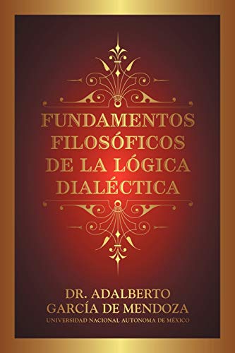 Fundamentos Filosóficos De La Lógica Dialéctica