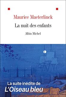 La nuit des enfants : une féerie en quinze tableaux