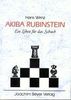 Akiba Rubinstein. Ein Leben für das Schach