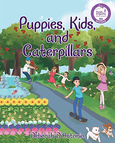 Puppies, Kids, and Caterpillars