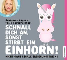 Schnall dich an, sonst stirbt ein Einhorn