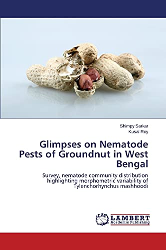 Glimpses on Nematode Pests of Groundnut in West Bengal: Survey, nematode community distribution highlighting morphometric variability of Tylenchorhynchus mashhoodi
