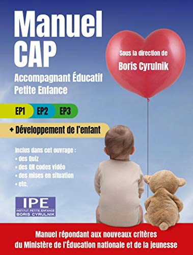 Manuel CAP Accompagnant éducatif petite enfance: EP1 EP2 EP3 + Développement de l'enfant. Inclus dans cet ouvrage des quiz, des QR codes vidéo, des ... de l'Education nationale et de la jeunesse