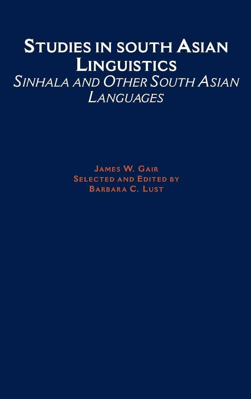 Studies in South Asian Linguistics: Sinhala and Other South Asian Languages