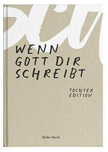 Wenn Gott dir schreibt: Tochter Edition