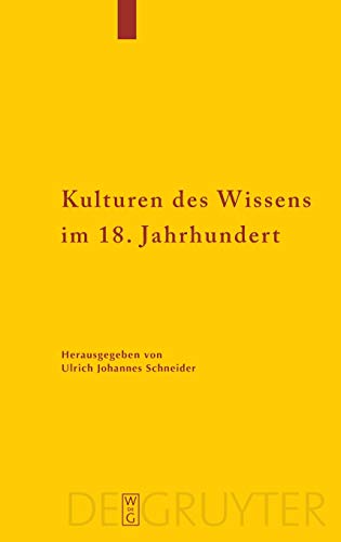 Kulturen des Wissens im 18. Jahrhundert