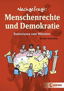 Nachgefragt: Menschenrechte und Demokratie: Basiswissen zum Mitreden