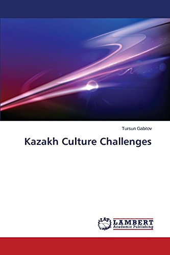 Kazakh Culture Challenges