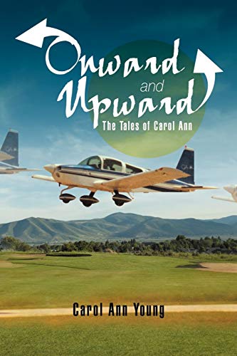 Onward and Upward: The Tales of Carol Ann