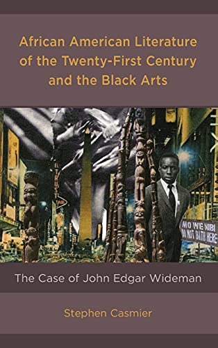 African American Literature of the Twenty-First Century and the Black Arts: The Case of John Edgar Wideman