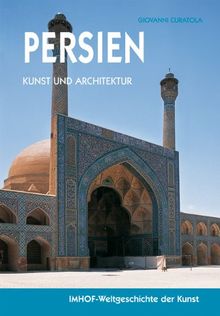 Persien - Kunst und Architektur