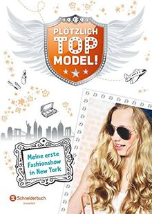 Plötzlich Topmodel, Band 03: Meine erste Fashionshow in New York
