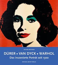 Dürer. Van Dyck. Warhol