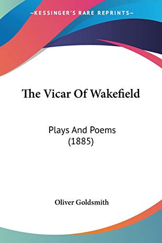 Die Buchhandlung in Oelde hat das Buch The Vicar Of Wakefield: Plays And Poems (1885)