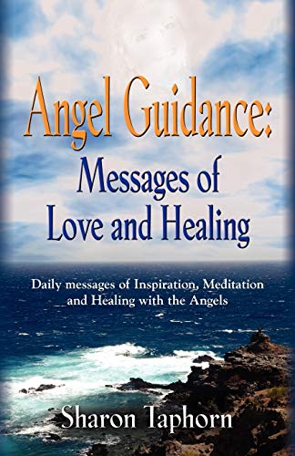 ANGEL GUIDANCE: Messages of Love and Healing